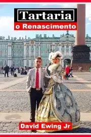 História - ostatné Tartaria - el Renacimiento - Ewing David