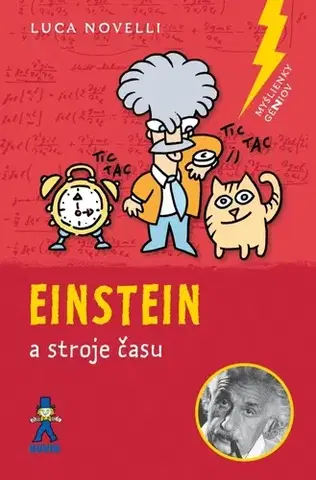 Veda a technika Einstein a stroje času 2. vydanie - Luca Novelli,Jakub Vallo