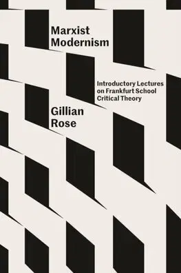 Filozofia Marxist Modernism - Gillian Rose