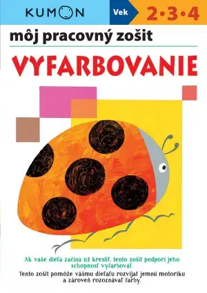 Príprava do školy, pracovné zošity Vyfarbovanie - Môj pracovný zošit - Kolektív autorov