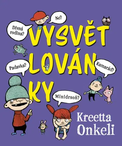 Pre deti a mládež - ostatné Vysvětlovánky - Kreetta Onkeli