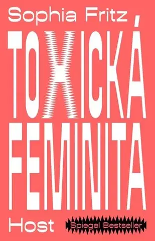 Sociológia, etnológia Toxická feminita - Sophia Fritz,Zuzana Schwarzová