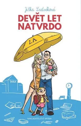 Humor a satira Devět let natvrdo - Jitka Ludvíková