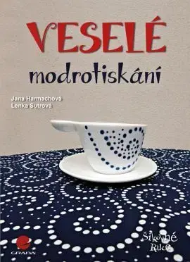 Ručné práce - ostatné Veselé modrotiskání - Jana Harmachová