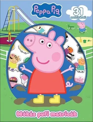 Nalepovačky, vystrihovačky, skladačky Peppa malac: Mókás pufi matricák