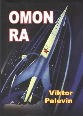 Svetová beletria Omon Ra - Viktor Pelevin
