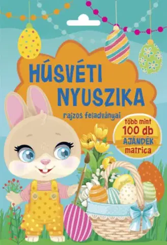 Nalepovačky, vystrihovačky, skladačky Húsvéti nyuszika rajzos feladványai - Több mint 100 db ajándék matrica