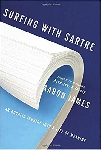 Šport - ostatné Surfing with Sartre - Aaron James Draplin