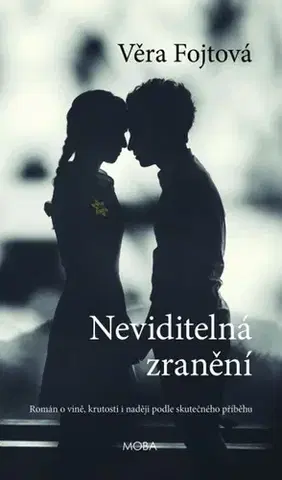 Česká beletria Neviditelná zranění, 2. vydání - Věra Fojtová