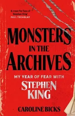 Literatúra Monsters in the Archives - Caroline Bicks
