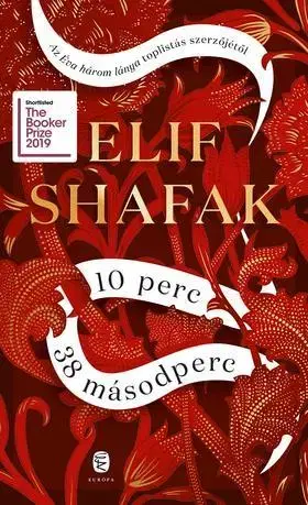 Beletria - ostatné 10 perc 38 másodperc - Elif Shafak