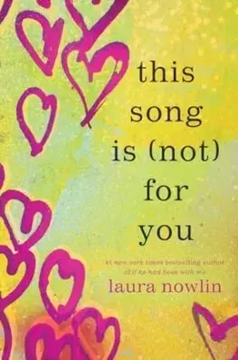 Young adults This Song Is (Not) For You - Laura Nowlin