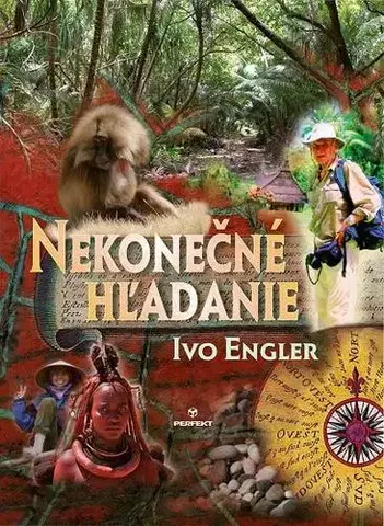Biografie - ostatné Nekonečné hľadanie - Ivo Engler