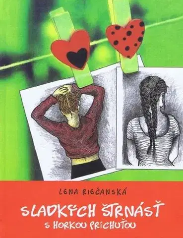 Slovenská beletria Sladkých štrnásť s horkou príchuťou - Lena Riečanská