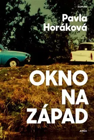 Česká beletria Okno na západ - Pavla Horáková
