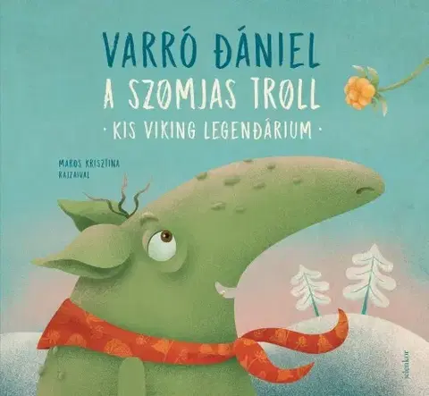 Rozprávky A szomjas troll - Dániel Varró