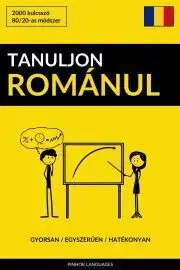 Slovníky Tanuljon Románul - Gyorsan / Egyszerűen / Hatékonyan