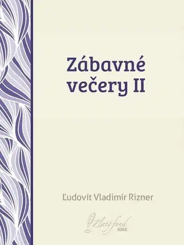 Slovenská beletria Zábavné večery II - Ľudovít V. Rizner
