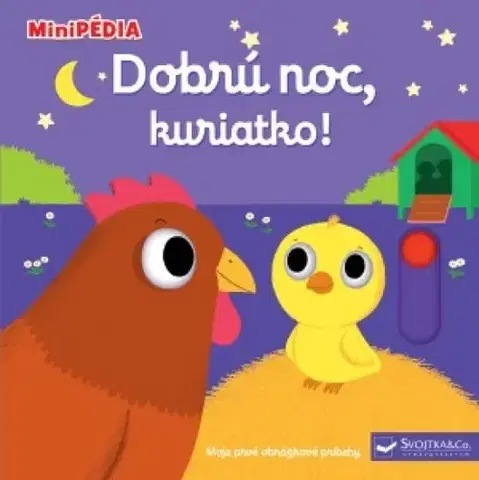 Leporelá, krabičky, puzzle knihy MiniPÉDIA – Dobrú noc, kuriatko - Nathalie Choux