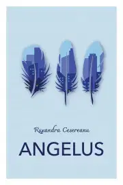 Svetová beletria Angelus - Cesereanu Ruxandra