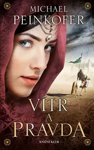 Historické romány Vítr a Pravda - Michael Peinkofer