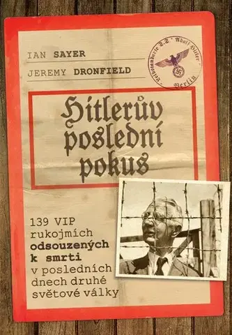 Druhá svetová vojna Hitlerův poslední pokus - Jeremy Dronfield,Sayer Ian