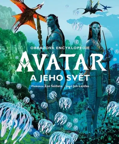 Encyklopédie pre deti a mládež - ostatné Avatar a jeho svět - Obrazová encyklopedie - Josh Izzo,Lukáš Potužník