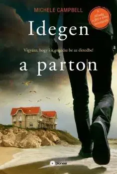 Beletria - ostatné Idegen a parton - Michele Campbell