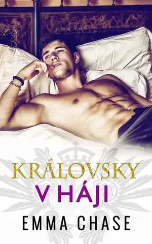 Romantická beletria Královsky v háji - Emma Chase,Klára Žemličková