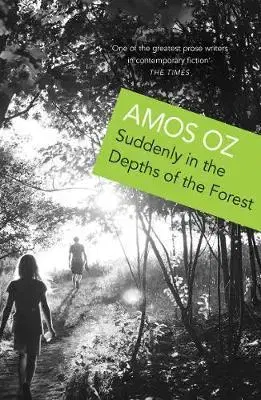 Cudzojazyčná literatúra Suddenly In the Depths of the Forest - Amos Oz,Sondra Silverston