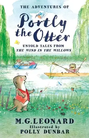 Pre deti a mládež The Adventures of Portly the Otter: Untold Tales from the Wind in the Willows - Leonard M.G.