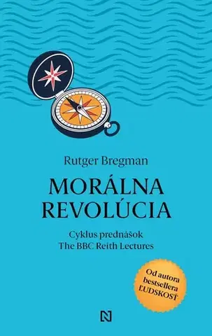 Motivačná literatúra - ostatné Morálna revolúcia - Rutger Bregman,Samo Marec