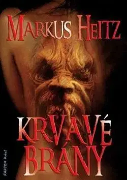 Sci-fi a fantasy Krvavé brány - Markus Heitz