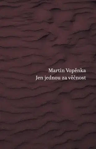 Česká poézia Jen jednou za věčnost - Martin Vopěnka
