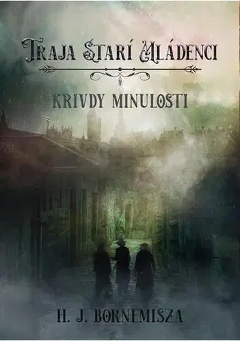 Detektívky, trilery, horory Traja starí mládenci - Krivdy minulosti - H. J. Bornemisza