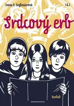 Dobrodružstvo, napätie, western Srdcový erb 1 & 2 - Ivana B. Englmaierová