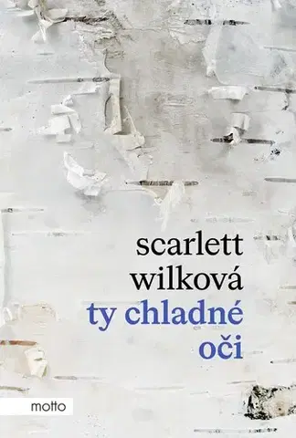 Česká beletria Ty chladné oči - Scarlett Wilková