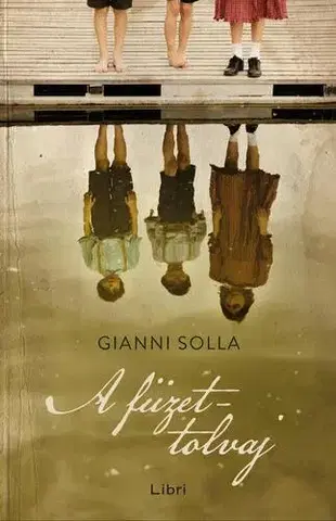 Svetová beletria A füzettolvaj - Gianni Solla