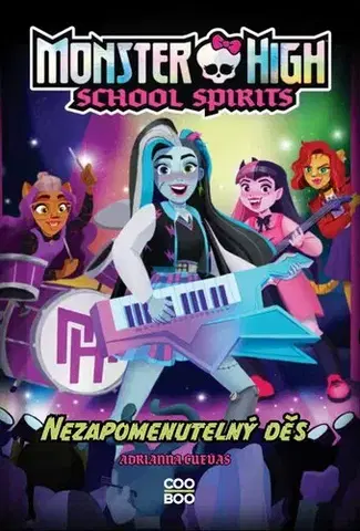 Young adults Monster High: School Spirits - Nezapomenutelný děs - Adrianna Cuevas