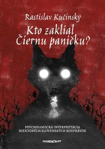 Eseje, úvahy, štúdie Kto zaklial Čiernu paničku? - Rastislav Kučinský