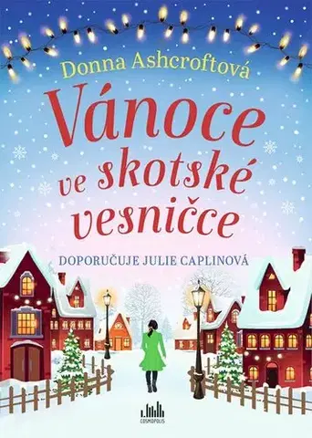 Romantická beletria Vánoce ve skotské vesničce - Donna Ashcroft