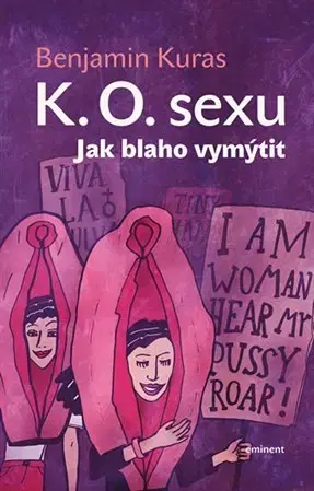 Sex a erotika K.O. sexu - Benjamin Kuras