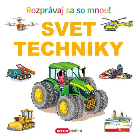 Leporelá, krabičky, puzzle knihy Rozprávaj sa so mnou! Svet techniky (SK vydanie)