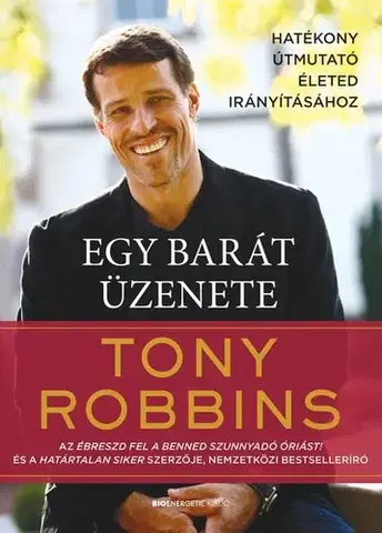 Ezoterika - ostatné Egy barát üzenete - Anthony Robbins