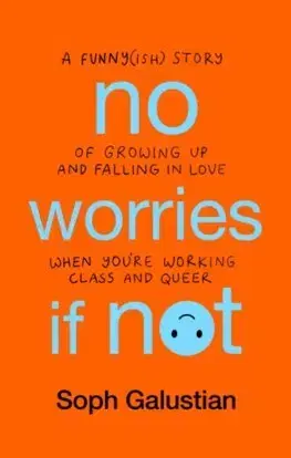 Humor a satira No Worries If Not - Soph Galustian