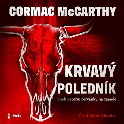 História Témbr Krvavý poledník