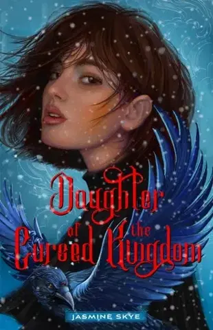 Young adults Daughter of the Cursed Kingdom - Jasmine Skye