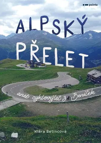 Geografia - ostatné Alpský přelet - Klára Betincová