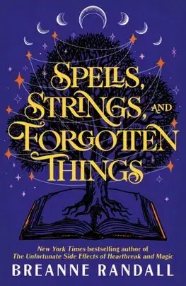 Sci-fi a fantasy Spells, Strings and Forgotten Things - Breanne Randall