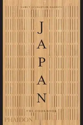 Národná kuchyňa - ostatné Japan - The Cookbook - Nancy Singleton Hachisu